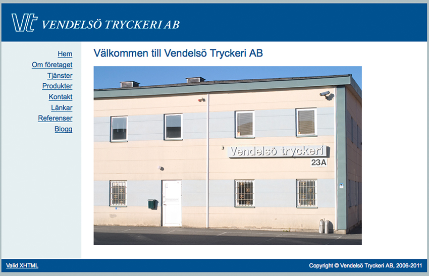 Webbplats för Vendelsö Tryckeri AB | XHTML | CSS | Fotografering